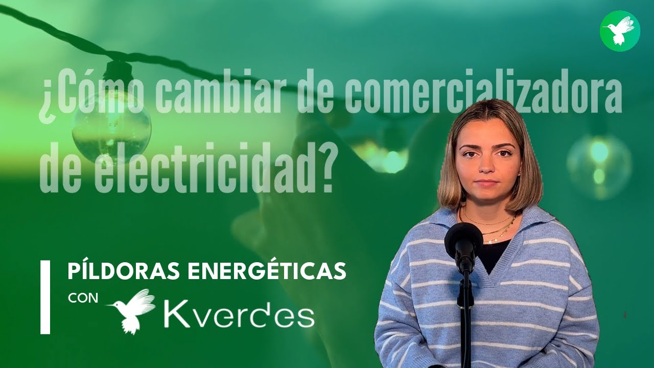 como cambiar de comercializadora de luz