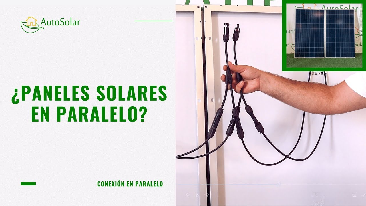 como conectar placas solares en paralelo