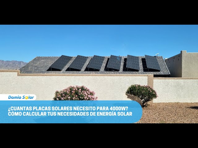 cuantas placas solares necesito para 4000w