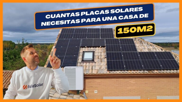 cuantas placas solares necesito para una casa de 150m2