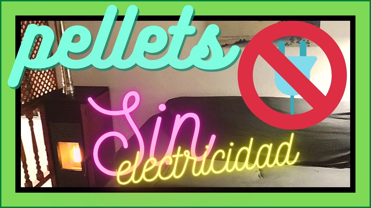 estufas de pellets sin electricidad opiniones