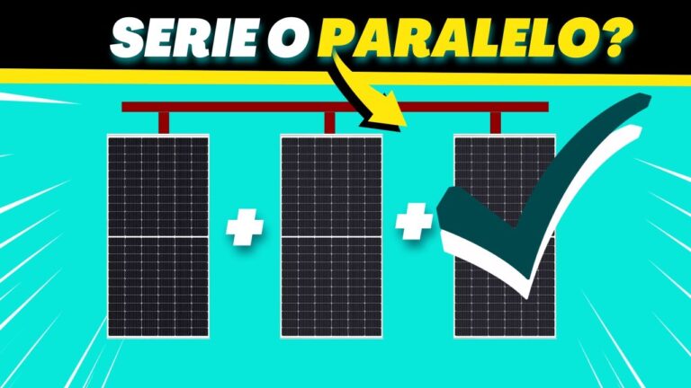 paneles solares en serie o paralelo