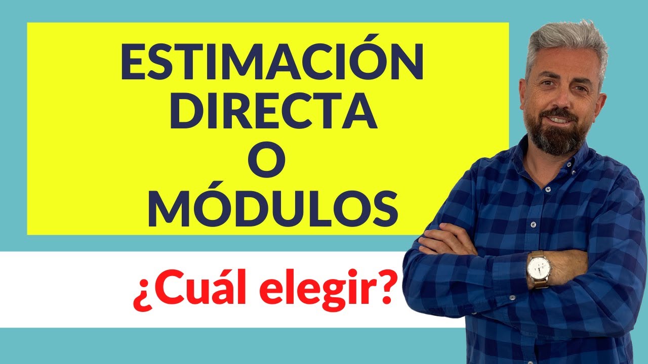pasar de estimación directa a módulos