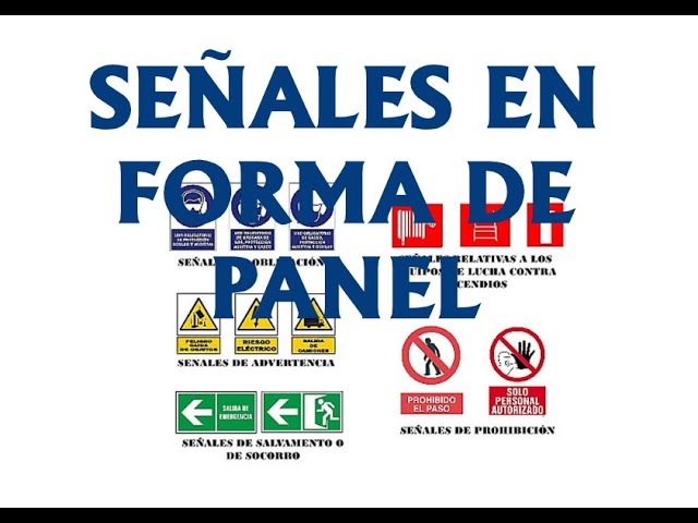 qué son los paneles cuando hablamos de señalización de seguridad