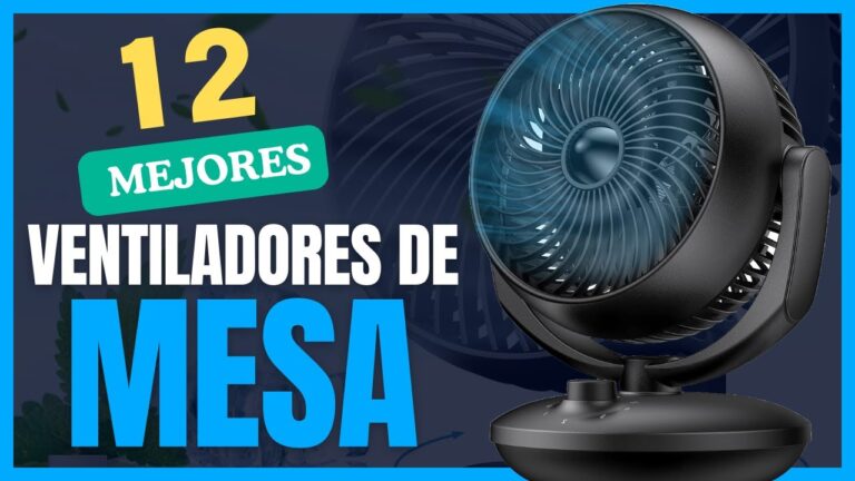 ventilador de mesa potente y silencioso
