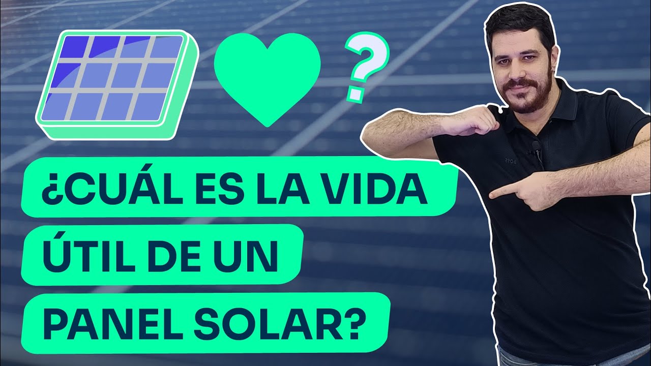 vida util de un panel solar